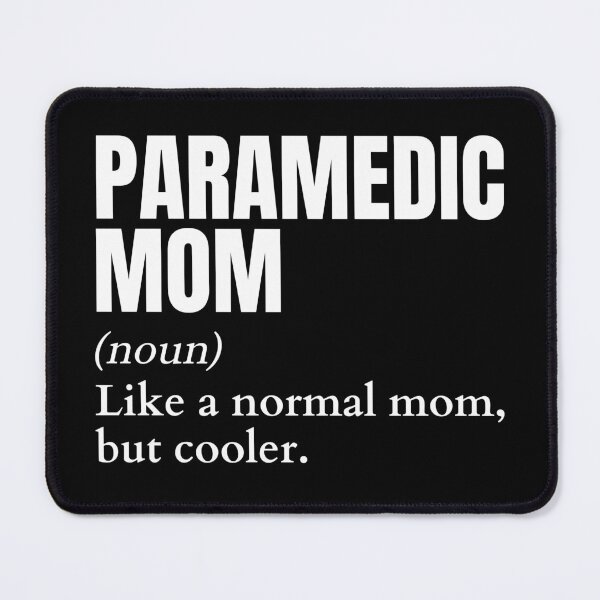 Item preview, Funny Paramedic Mom Definition designed and sold by EndlessFreedom.
