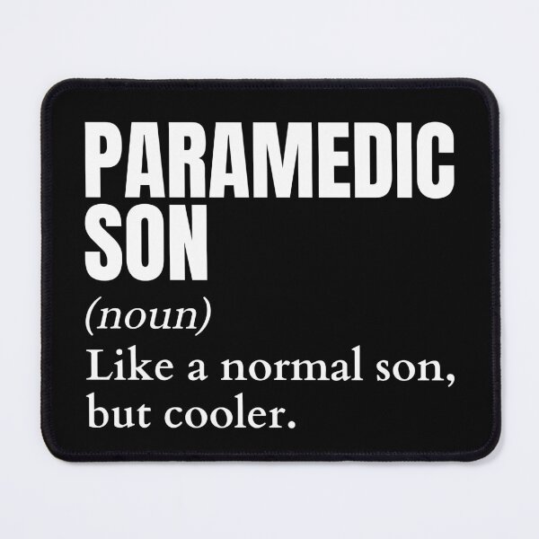 Item preview, Funny Paramedic Son Definition designed and sold by EndlessFreedom.