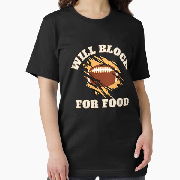 Item preview, Will Block For Food, Football Offensive Lineman Sports Art Design designed and sold by barretp27.