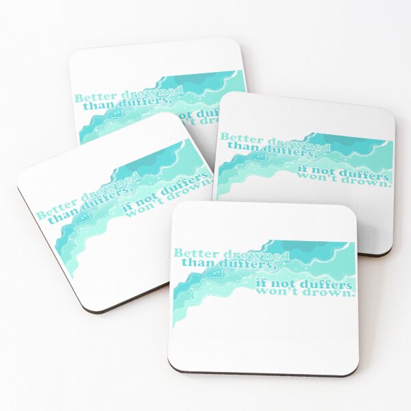 Item preview, Swallows and Amazons - Better Drowned Than Duffers, If Not Duffers Won't Drown designed and sold by ChapterAndMirth.