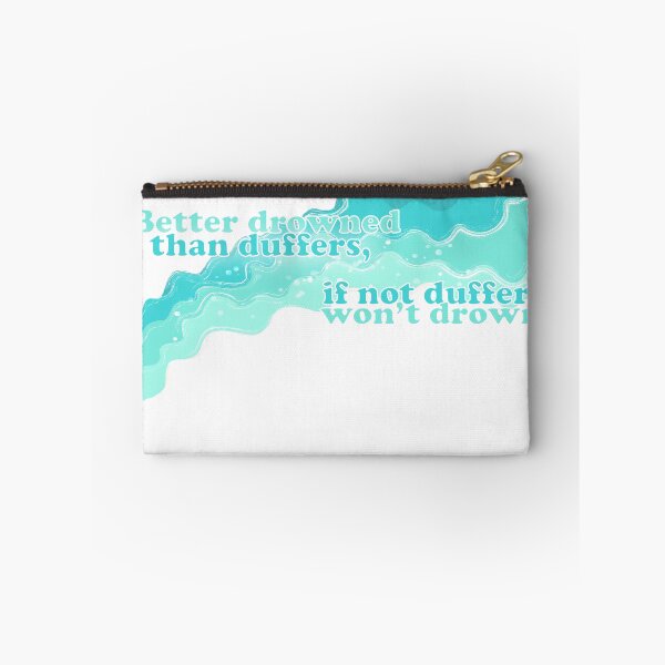 Item preview, Swallows and Amazons - Better Drowned Than Duffers, If Not Duffers Won't Drown designed and sold by ChapterAndMirth.
