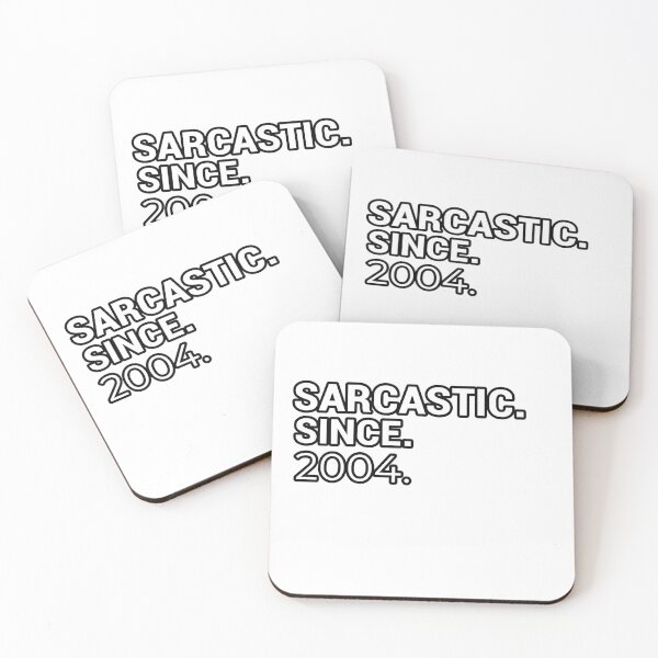 Item preview, Sarcastic Since 2004 - Funny & Witty designed and sold by CheeseBlueprint.