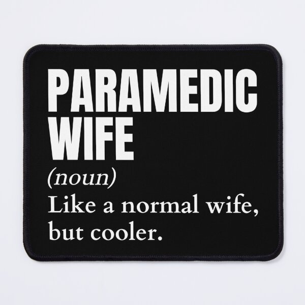 Item preview, Funny Paramedic Wife Definition designed and sold by EndlessFreedom.