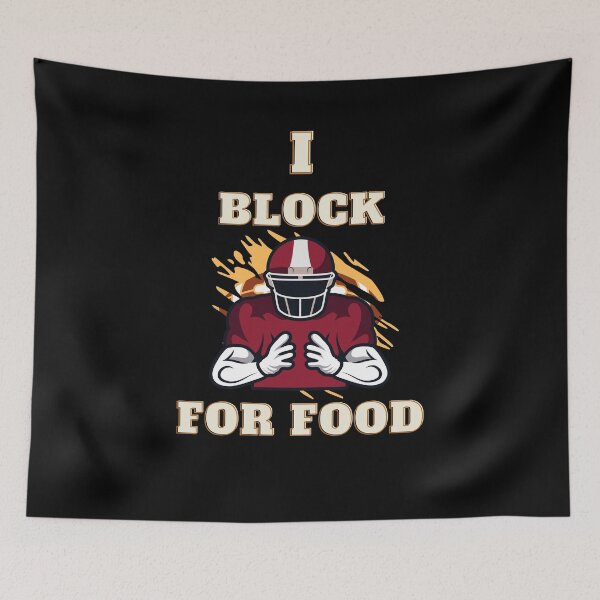 Item preview, I Block For Food, American Football Offensive Lineman Sports Art Design designed and sold by barretp27.