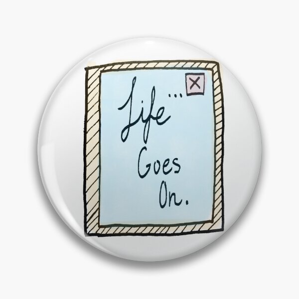 Item preview, Life Goes On designed and sold by CindyLeigh96.