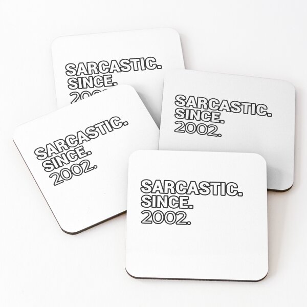 Item preview, Sarcastic Since 2002 - Funny & Witty designed and sold by CheeseBlueprint.