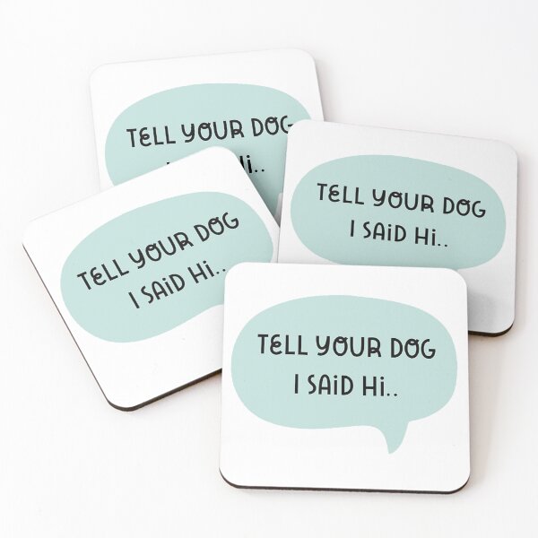 Item preview, Vintage Tell Your Dog I Said Hi. designed and sold by erlyJohary.