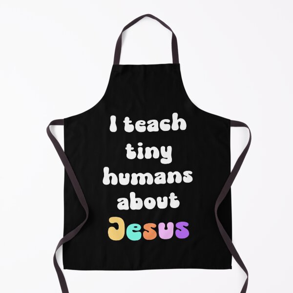 Item preview, Christian Sunday School Teacher Gifts I teach Tiny Humans about Jesus designed and sold by LoveEveryWear.