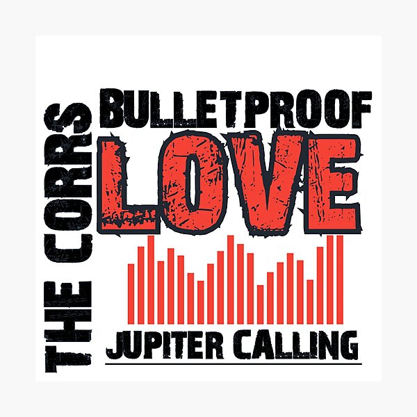 Item preview, The Corrs- Bulletproof love  designed and sold by AissTee.