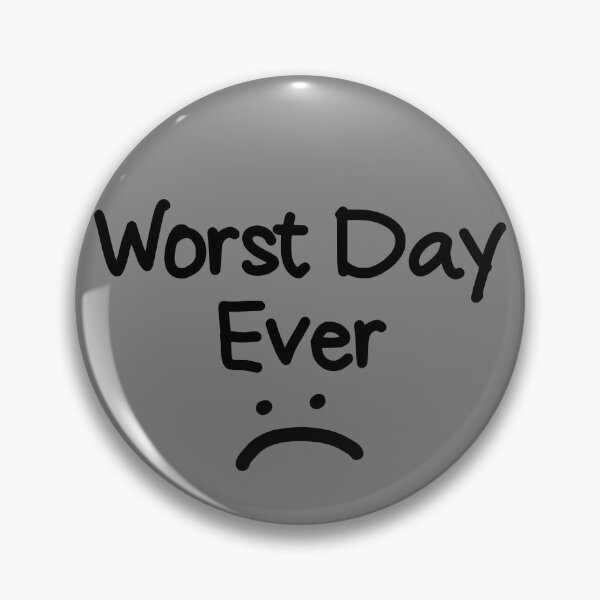 Item preview, Worst Day Ever Funny Bad Day Men's Worst Day Ever Gear designed and sold by DynamicDesign.