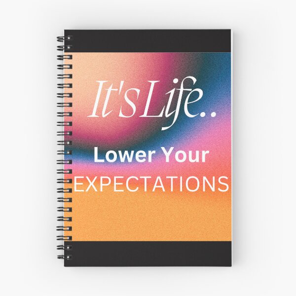 Item preview, IT'S LIFE.. LOWER YOUR EXPECTATIONS designed and sold by Claire1112.