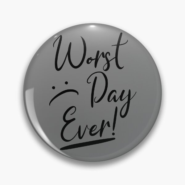 Item preview, Worst Day Ever Funny Bad Day Men's Worst Day Ever Gear designed and sold by DynamicDesign.