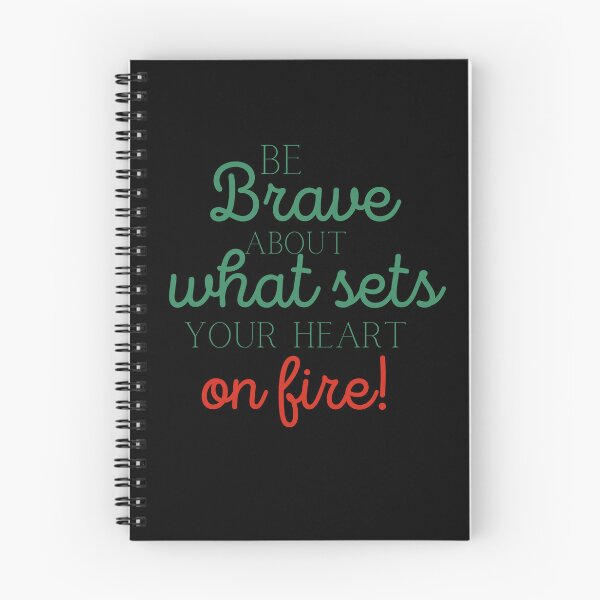 Item preview, Be Brave about What Sets your Heart on Fire, Motivational Inspiration  designed and sold by barretp27.