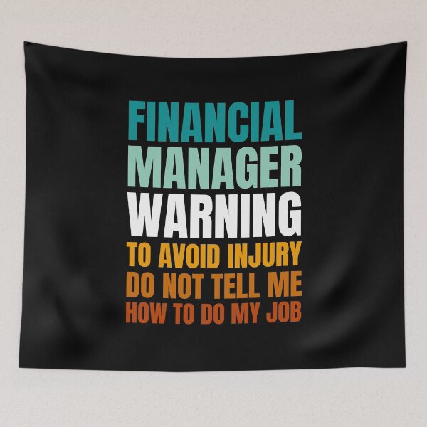 Item preview, Financial Manager Warning to Avoid Injury Do Not Tell Me How to Do My Job designed and sold by Crafty-Mornings.