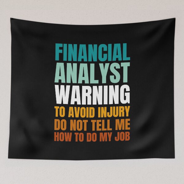 Item preview, Financial Analyst Warning to Avoid Injury Do Not Tell Me How to Do My Job designed and sold by Crafty-Mornings.