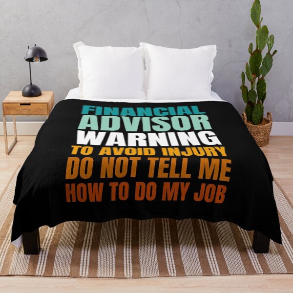 Item preview, Financial Advisor Warning to Avoid Injury Do Not Tell Me How to Do My Job designed and sold by Crafty-Mornings.
