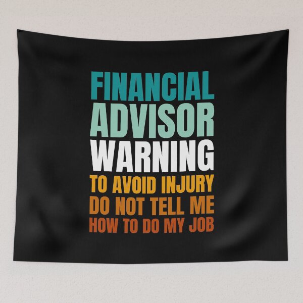 Item preview, Financial Advisor Warning to Avoid Injury Do Not Tell Me How to Do My Job designed and sold by Crafty-Mornings.