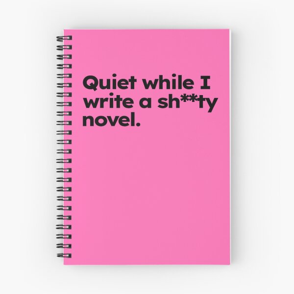 Item preview, Quiet while I write a shitty novel. designed and sold by ShirtProse.