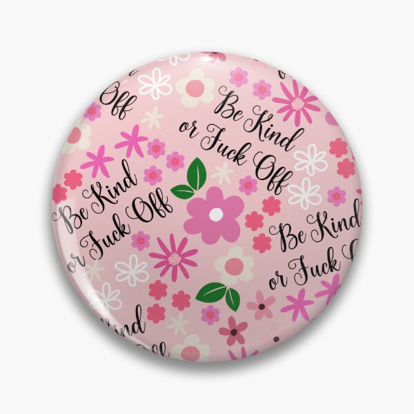 Item preview, Be Kind or Fuck Off Light Pink designed and sold by mrshannah.