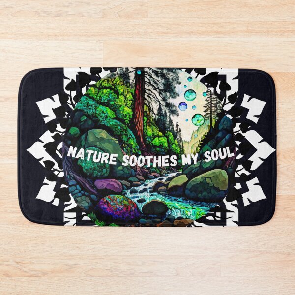 Item preview, NATURE SOOTHES THE SOUL designed and sold by JiLLiBoSS.
