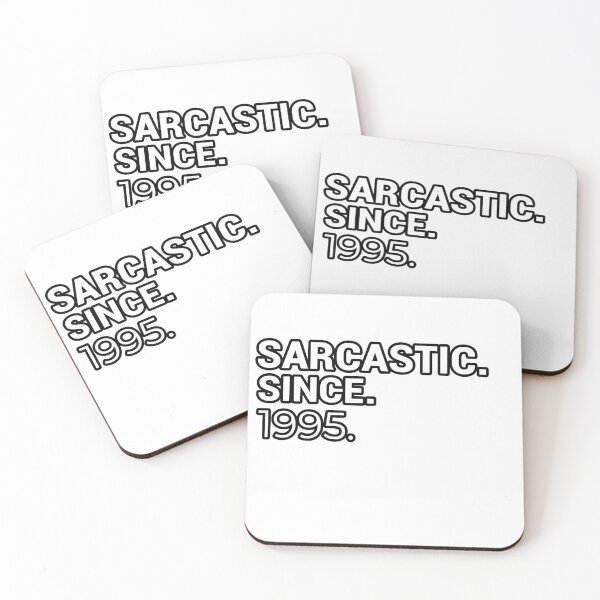 Item preview, Sarcastic Since 1995 - Funny & Witty designed and sold by CheeseBlueprint.