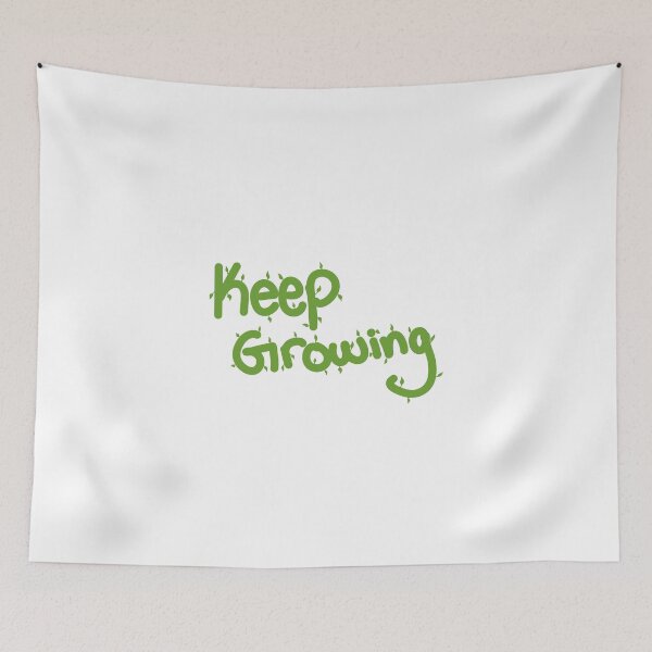 Item preview, Keep Growing designed and sold by BuzzGeeArt.