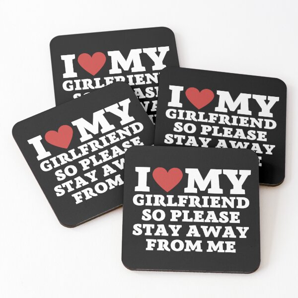 Item preview, I love my girlfriend so please stay away from me designed and sold by Yayatachdiyat0.