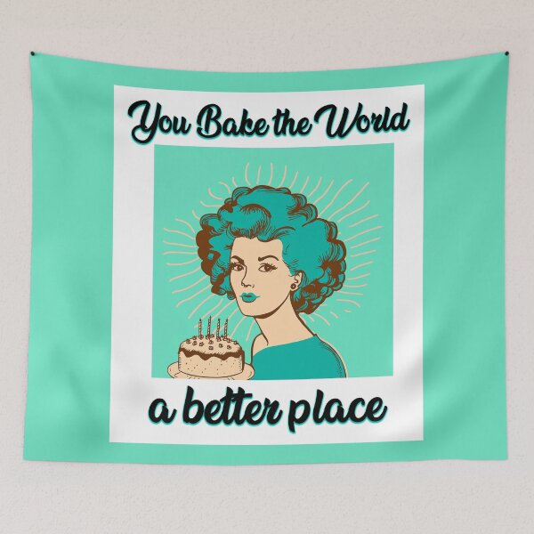 Item preview, You Bake the World a Better Place. designed and sold by Tanis-Tweedale.