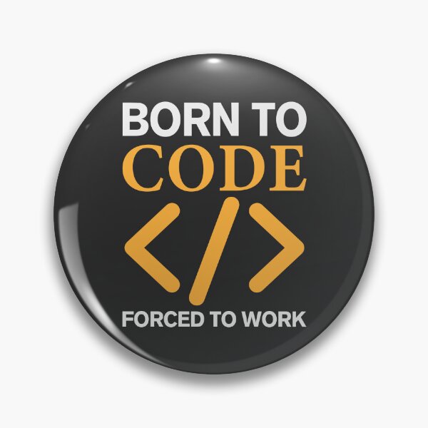 Item preview, Born To Code Forced to Work - Funny Coder designed and sold by S Cube Design.