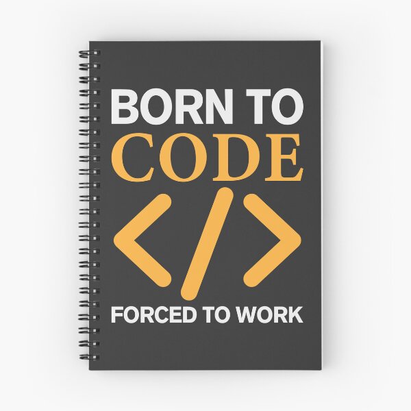 Item preview, Born To Code Forced to Work - Funny Coder designed and sold by S Cube Design.