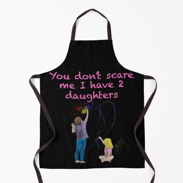 Item preview, You don’t scare me, I have 2 daughters with 2 girls drawing on a wall designed and sold by -short- & EPIC shop.