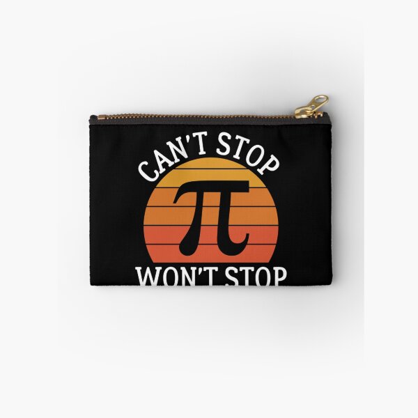Item preview, Can't Stop Won't Stop - Happy Pi Day 2023 designed and sold by chetan786.