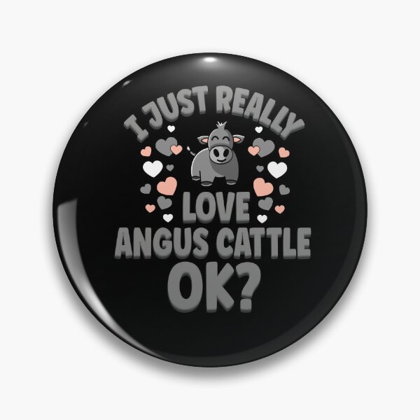 Item preview, I Just Really Love Angus Cattle OK? designed and sold by eternallygifted.