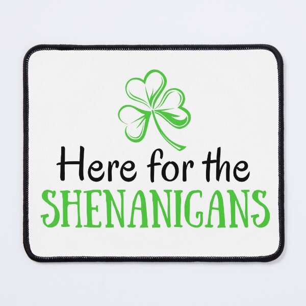 Item preview, Here For Shenanigans St Patrick's Day designed and sold by stylishdzign.
