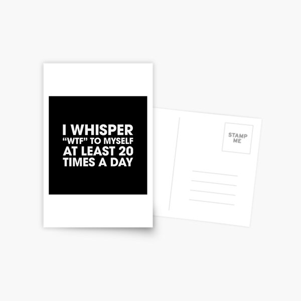 Whisper WTF Postcard