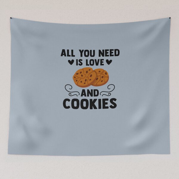Item preview, All You Need Is Love And Cookies  designed and sold by Williamass.