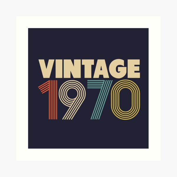 Vintage 1970 - 48th Birthday Art Print