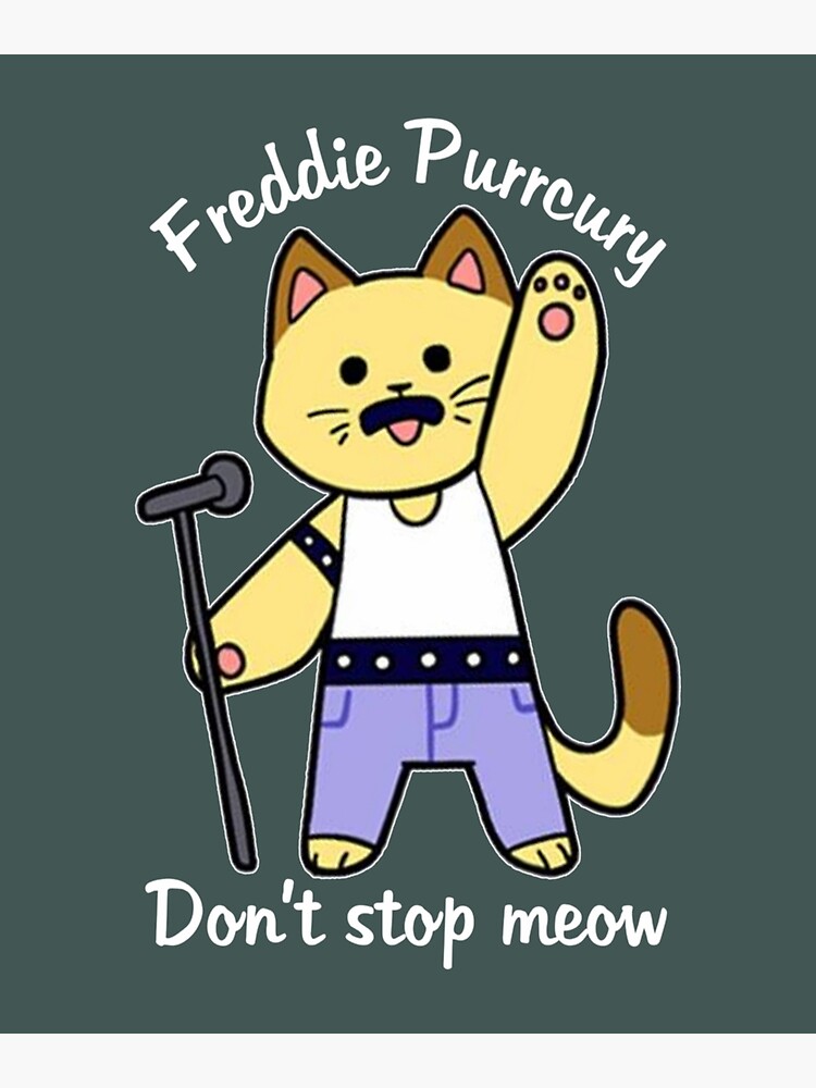 Thumbnail 3 of 3, Poster, fredie dont stop meow purrcury transparent designed and sold by ReminiFranz.