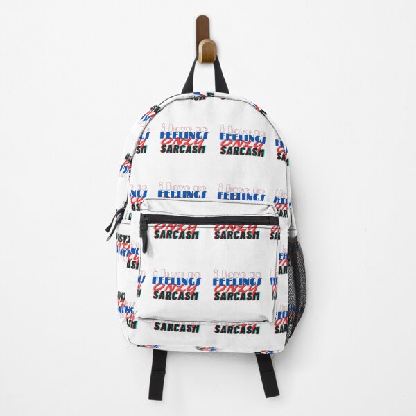 Item preview, I HAVE NO FEELINGS ONLY SARCASM designed and sold by hagawi.