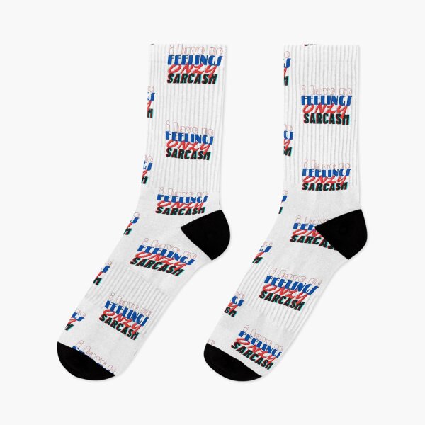 Item preview, I HAVE NO FEELINGS ONLY SARCASM designed and sold by hagawi.