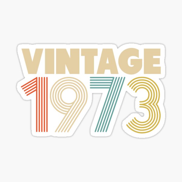 Vintage 1973 - 45th Birthday Sticker