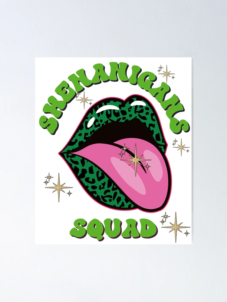 Shenanigans Squad, Sexy Lips St. Patrick's Day Poster for Sale by  desireedickens