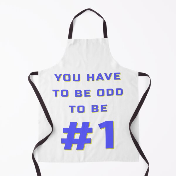 Item preview, You Have To Be Odd… designed and sold by CMYmerch.