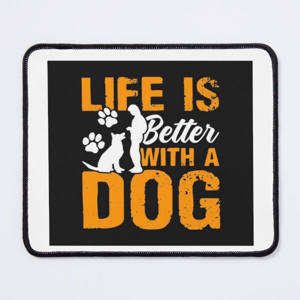 Item preview, Life is better with a dog designed and sold by sagestar.
