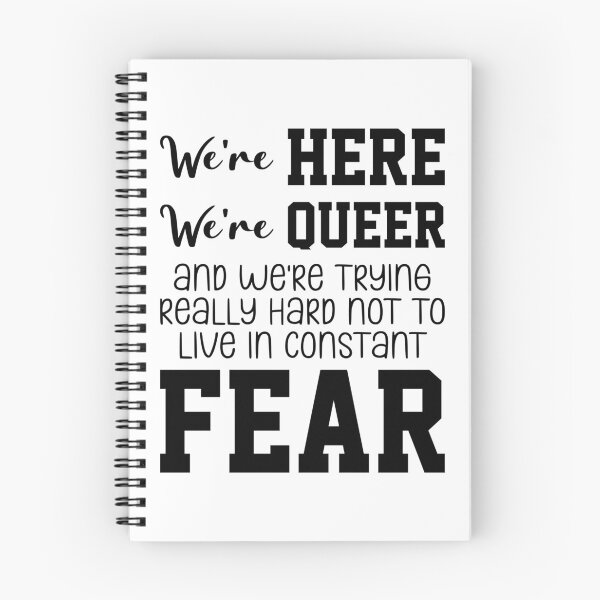 Item preview, We're Here We're Queer And We're Trying Really Hard Not To Live In Constant Fear designed and sold by everything4eva.