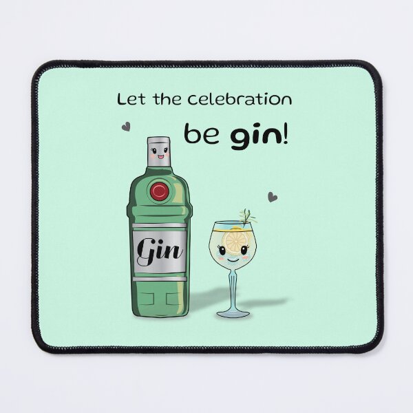 Item preview, Let the celebration be gin! punny joke with gin tonic designed and sold by HajnalkArt.