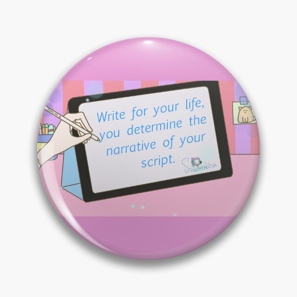 Item preview, Write for your life, you determine the narrative of your script. designed and sold by Swannica.
