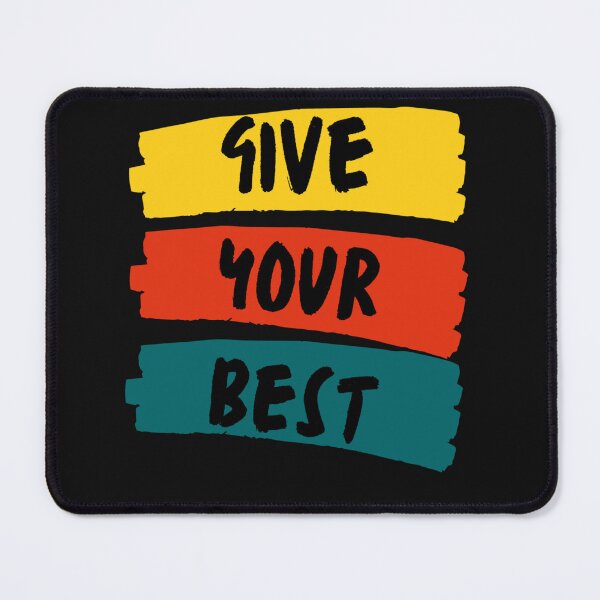 Item preview, Give Your Best Motivation designed and sold by Patric Wurzer.