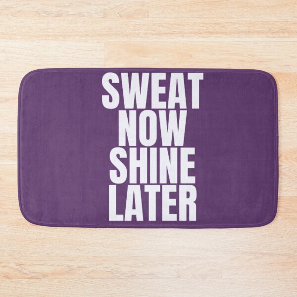 Item preview, Sweat now shine later designed and sold by DreamBigShirts.