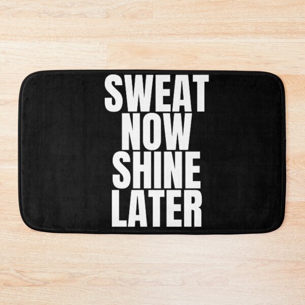 Item preview, Sweat now shine later designed and sold by DreamBigShirts.